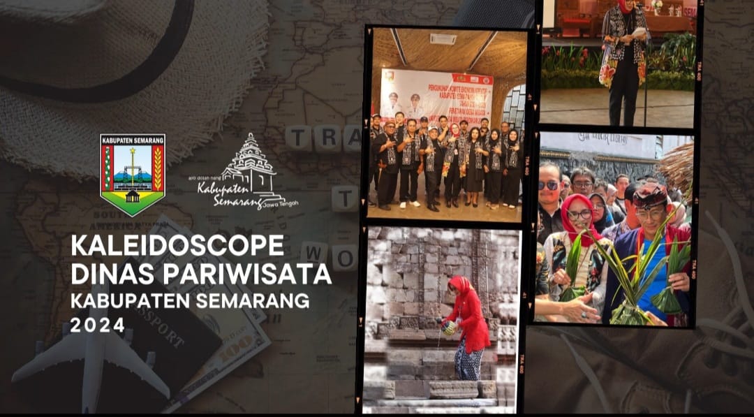 Kaleidoskop Dinas Pariwisata Kabupaten Semarang tahun 2024